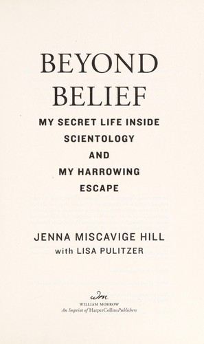 Jenna Miscavige Hill, Lisa Pulitzer: Beyond Belief (2013, William Morrow)