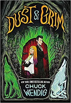 Chuck Wendig: Dust and Grim (2021, Little, Brown Books for Young Readers)