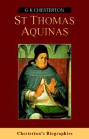 Gilbert Keith Chesterton: St Thomas Aquinas (Chesterton's Biographies) (Paperback, 2000, House of Stratus)