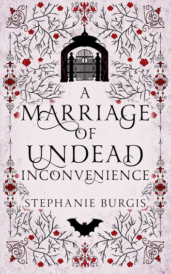 Stephanie Burgis: A Marriage of Undead Inconvenience (EBook, 2024, Five Fathoms Press)