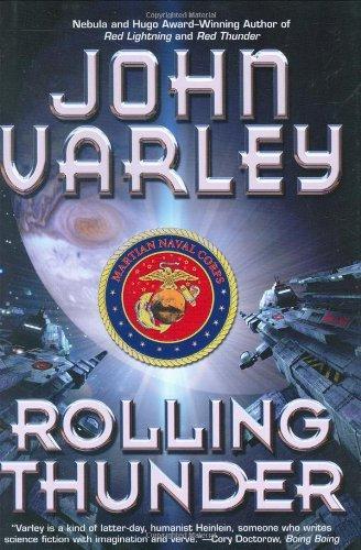 John Varley: Rolling Thunder (Thunder and Lightning, #3) (2008)