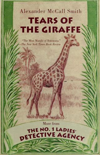 Alexander McCall Smith: Tears of the giraffe (2002, Anchor Books)