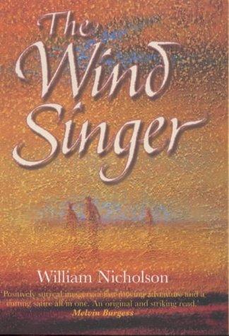 William Nicholson: The Wind Singer (Hardcover, 2000, Hyperion)