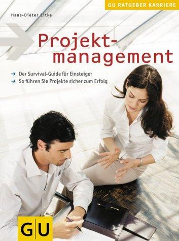 Hans-Dieter Litke: Projektmanagement. (Paperback, German language, 2002, Gräfe & Unzer)