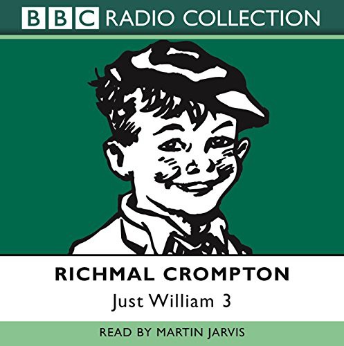 Martin Jarvis, Richmal Crompton: Just William (AudiobookFormat, 2003, BBC Books)