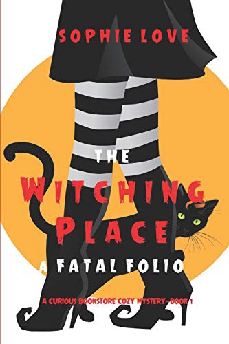 Sophie Love: The Witching Place (Paperback, 2021, Sophie Love)