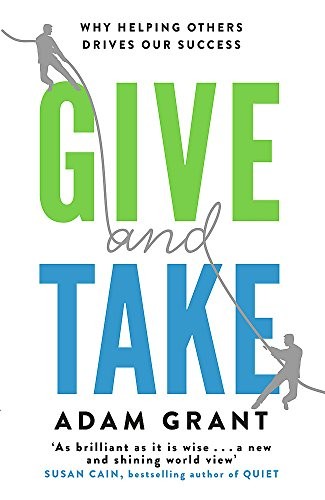 Adam Grant: Give & Take (Paperback, 2014, PHOENIX HOUSE, Orion)