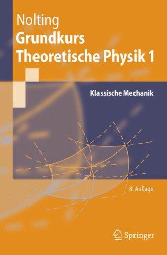 Wolfgang Nolting: Grundkurs Theoretische Physik 1 (Paperback, German language, 2006, Springer)