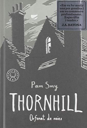 Pam Smy, Marina Espasa: Thornhill (Hardcover, Blackie Books)