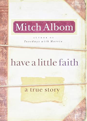 Mitch Albom: Have a Little Faith : A True Story (2009)