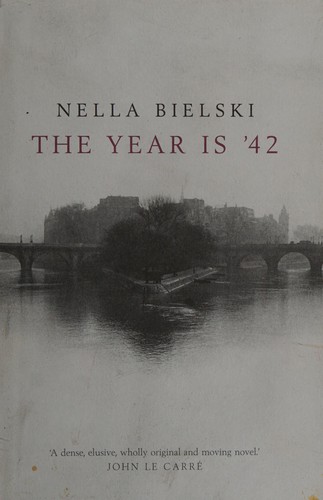 John Berger, Nella Bielski, Lisa Appignanesi: Year Is '42 (2004, Bloomsbury Publishing Plc)