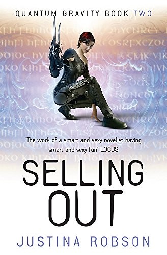 Justina Robson: Selling Out (Paperback, 2008, Gollancz)