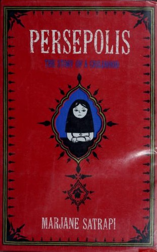 Marjane Satrapi: Persepolis (2003, Pantheon Books)
