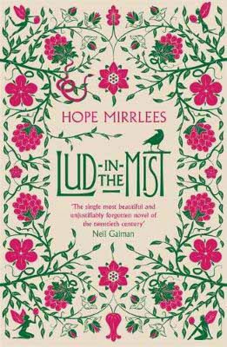 Hope Mirrlees: Lud-In-the-Mist (2012, Adams Media Corporation)