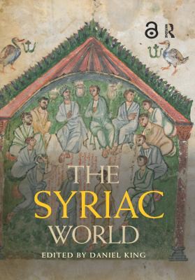 Daniel King: Syriac World (2018, Taylor & Francis Group)