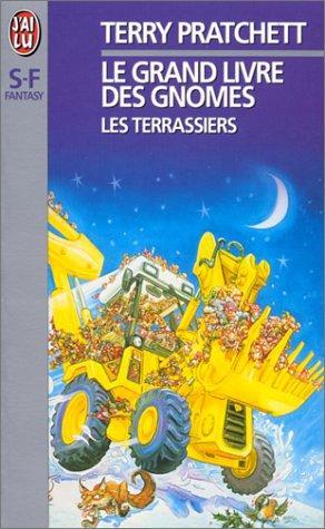 Terry Pratchett: Le grand livre des gnomes. 2, Les terrassiers (French language, 1996)