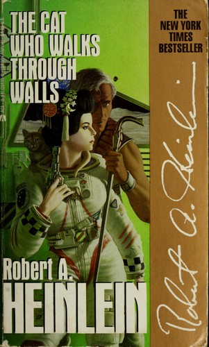 Robert A. Heinlein: The cat who walks through walls (1988, Ace)