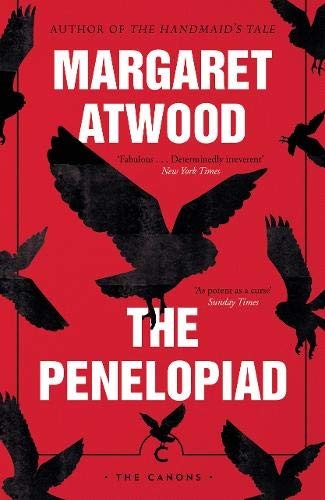Margaret Atwood: The Penelopiad (Canons) (Paperback, Canongate Canons)