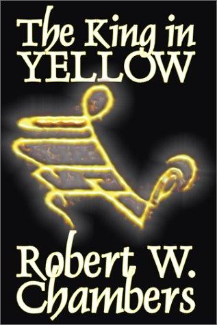 Robert W. Chambers: The King in Yellow (Paperback, 2002, Borgo Press)