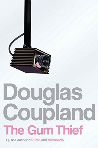 Douglas Coupland: The ¤gum thief (2007)