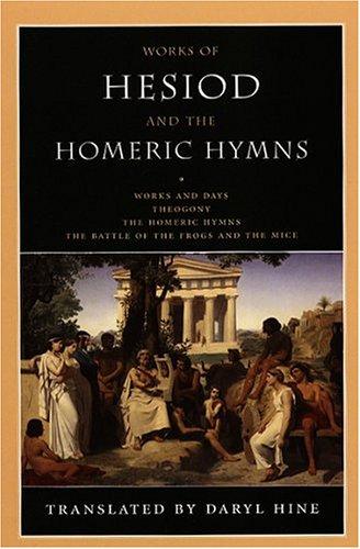 Hesiod: Works of Hesiod and the Homeric hymns (2005, University of Chicago Press)