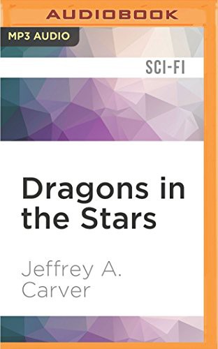 Mirron Willis, Jeffrey A. Carver: Dragons in the Stars (AudiobookFormat, 2016, Audible Studios on Brilliance, Audible Studios on Brilliance Audio)