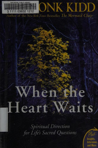 Sue Monk Kidd: When the heart waits (Paperback, 2006, HarperSanFrancisco)