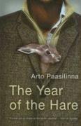 Arto Paasilinna: The Year of the Hare (Paperback, 2006, Peter Owen Publishers)