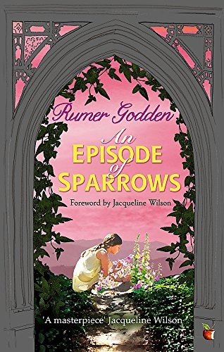 Rumer Godden: An Episode of Sparrows (Paperback, 2014, VIRAGO)