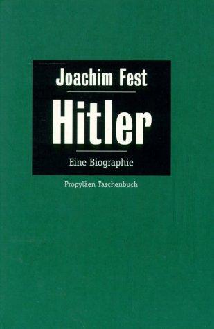 Joachim C. Fest: Hitler (Paperback, German language, 1998, Ullstein-Taschenbuch-Verlag, Zweigniederlassung de)