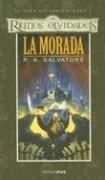 R. A. Salvatore: La Morada (Paperback, Spanish language, 2005, Timun Mas)