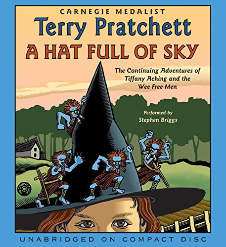 Terry Pratchett, Stephen Briggs: A Hat Full of Sky (AudiobookFormat, 2004, HarperFestival, HarperChildren's Audio)