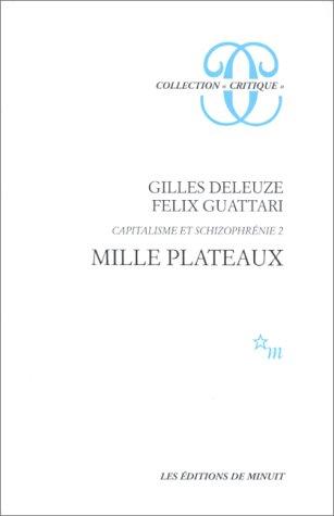 Gilles Deleuze: Mille plateaux (French language, 1980, Éditions de minuit)