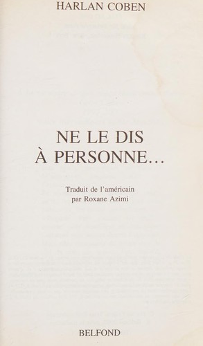 Harlan Coben: Ne le dis à personne... (French language, 2002, Belfond)