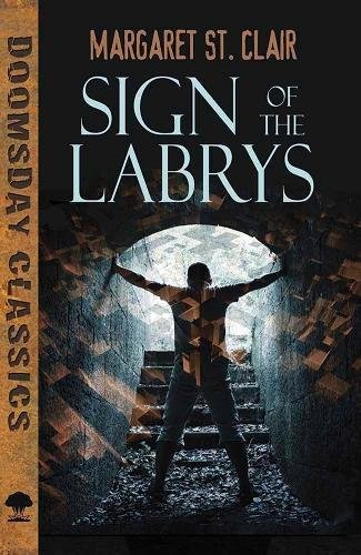 Margaret St. Clair: Sign of the Labrys (Dover Doomsday Classics) (Paperback, Dover Publications)