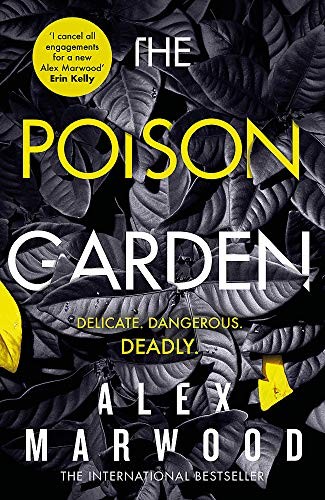 Alex Marwood: Poison Garden (Hardcover, 2019, Sphere)