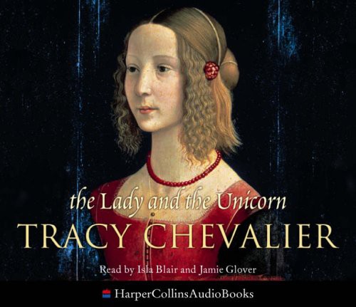 Tracy Chevalier: Lady And The Unicorn (EBook, 2005, Plume/ Penguin Group)