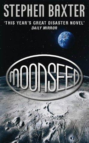 Stephen Baxter: Moonseed (Paperback, 1999, Voyager)