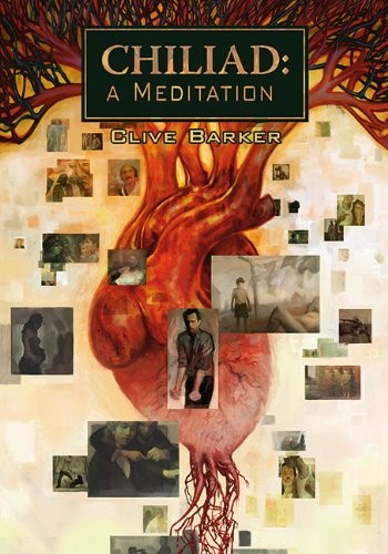 Clive Barker: Chiliad: A Meditation (Hardcover, 2014, Subterranean)