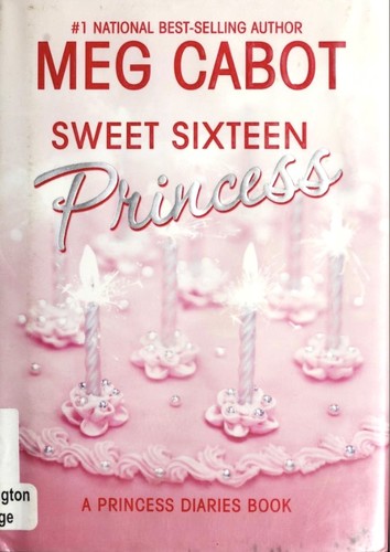 Meg Cabot: Sweet Sixteen Princess (2006, HarperCollins)