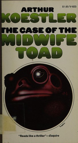 Arthur Koestler: The case of the midwife toad. (1973, Vintage Books)