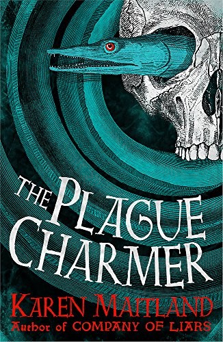 Karen Maitland: The Plague Charmer (2016, Headline Review)