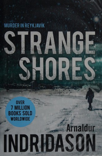 Arnaldur Indridason: Strange Shores (2013, Penguin Random House)