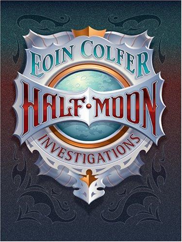 Eoin Colfer: Half-moon Investigations (Hardcover, 2007, Thorndike Press)