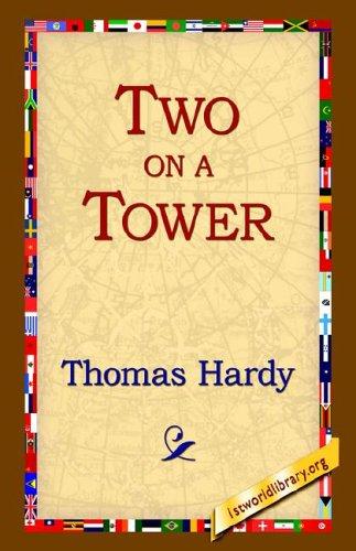 Thomas Hardy: Two On A Tower (Paperback, 2004, 1st World Library - Literary Society)
