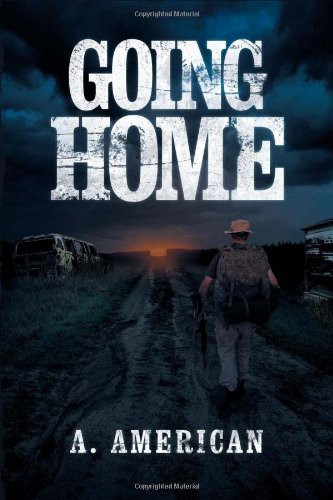 A. American: Going Home (Paperback, 2012, Brand: XLIBRIS, XLIBRIS)