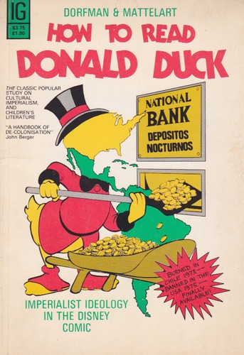 Ariel Dorfman, Armand Mattelart, Ariel Dorfmann, Ariel Dorfman: How to Read Donald Duck (Paperback, 1975, International General)