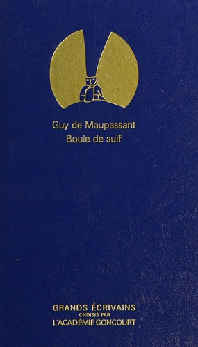 Guy de Maupassant: Boule de suif (French language, 1984, Grand écrivains)
