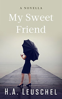 H A Leuschel: My Sweet Friend (EBook, Helene Leuschel)