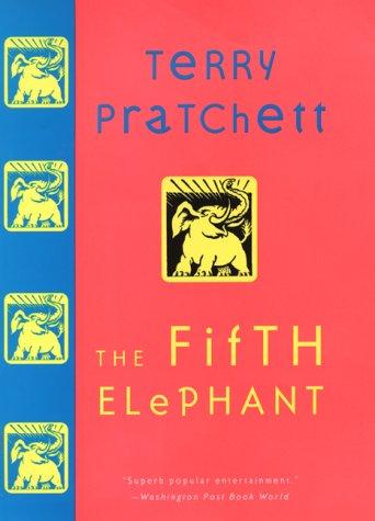 Terry Pratchett: The fifth elephant (2000, HarperCollins)